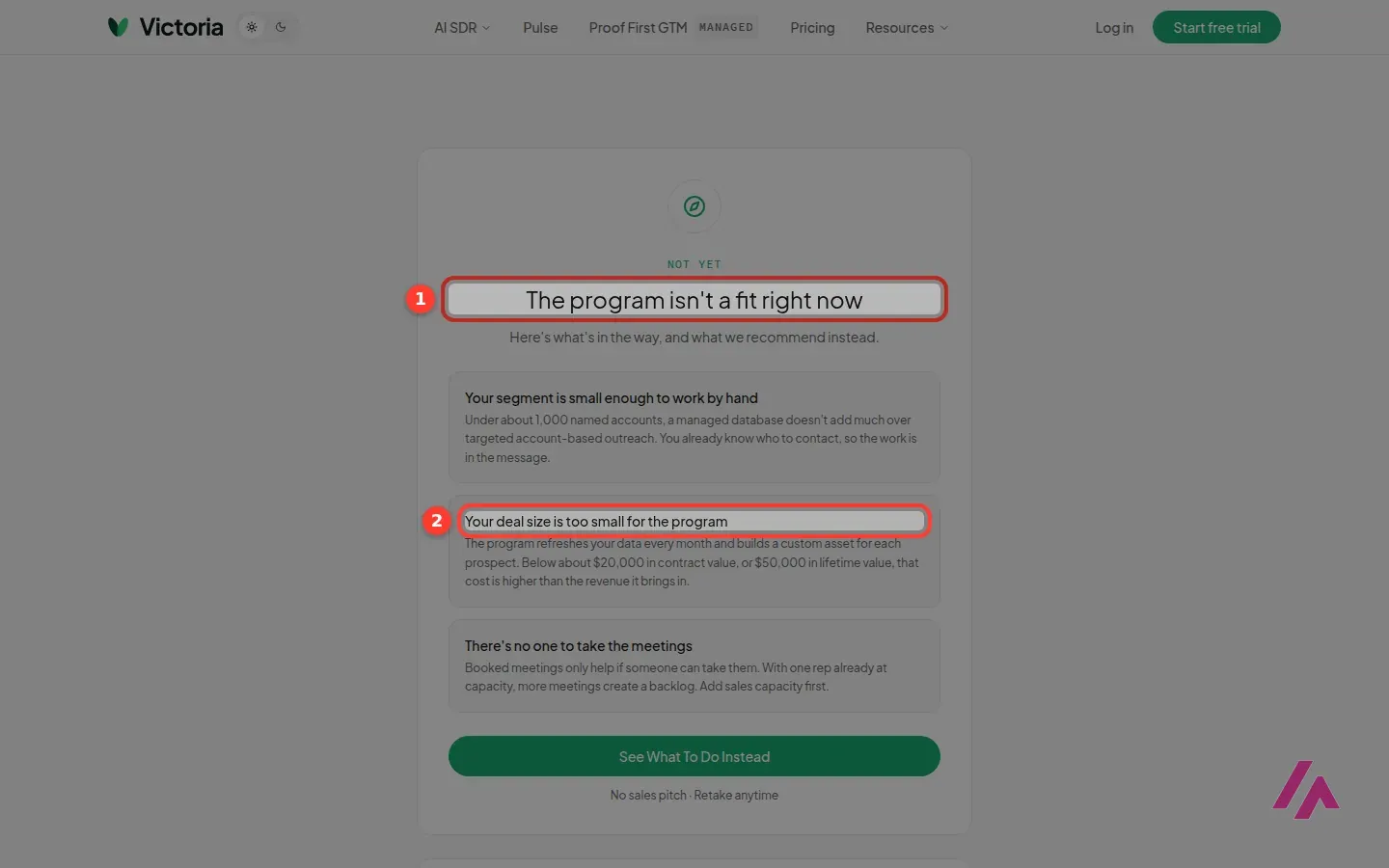 Victoria fit assessment result reading Not yet: The program isn't a fit right now, with the reason Your deal size is too small for the program highlighted
