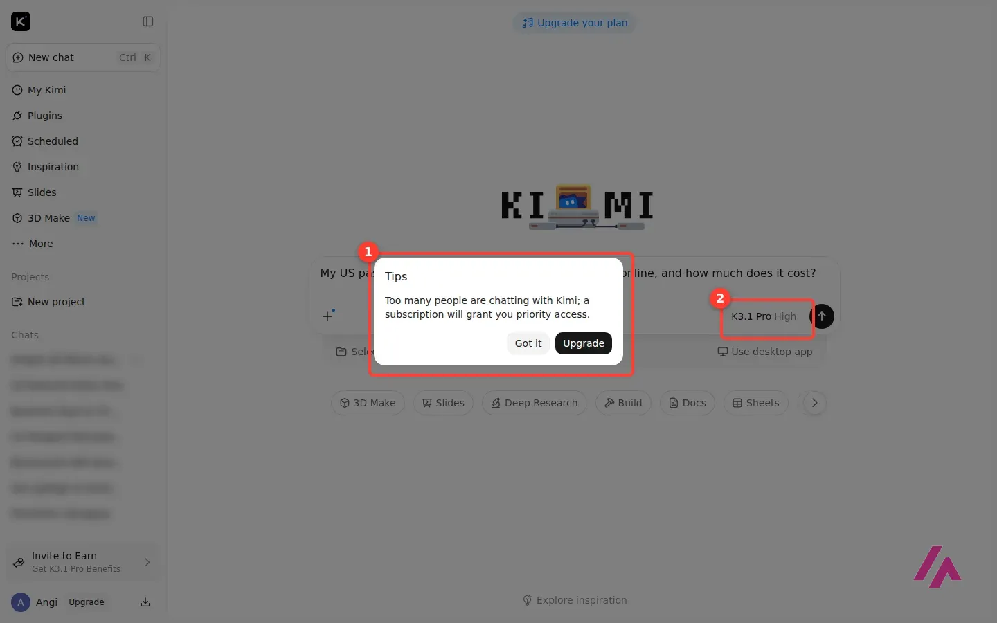 Kimi home with a Tips box reading Too many people are chatting with Kimi; a subscription will grant you priority access, highlighted as 1, and the K3.1 Pro High model label highlighted as 2