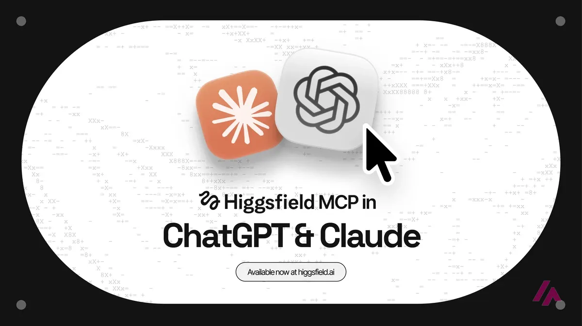 The Claude and ChatGPT app icons side by side above the words Higgsfield MCP in ChatGPT and Claude, available now at higgsfield.ai