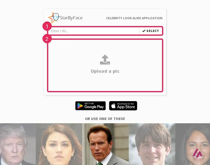 StarByFace home page with two numbered areas highlighted: the Enter URL field with its Select button, and the Upload a pic box, with the Google Play and App Store buttons and the sample photos below