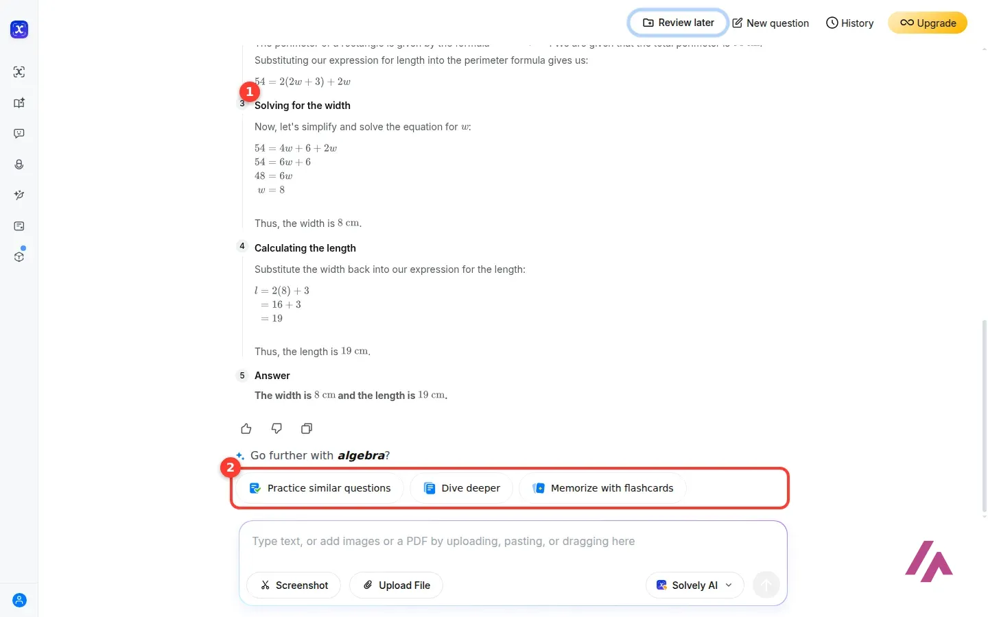 Solvely explanation of a rectangle problem with step 3, Solving for the width, highlighted as 1, ending in w equals 8 and length 19 cm, and the buttons Practice similar questions, Dive deeper and Memorize with flashcards highlighted as 2