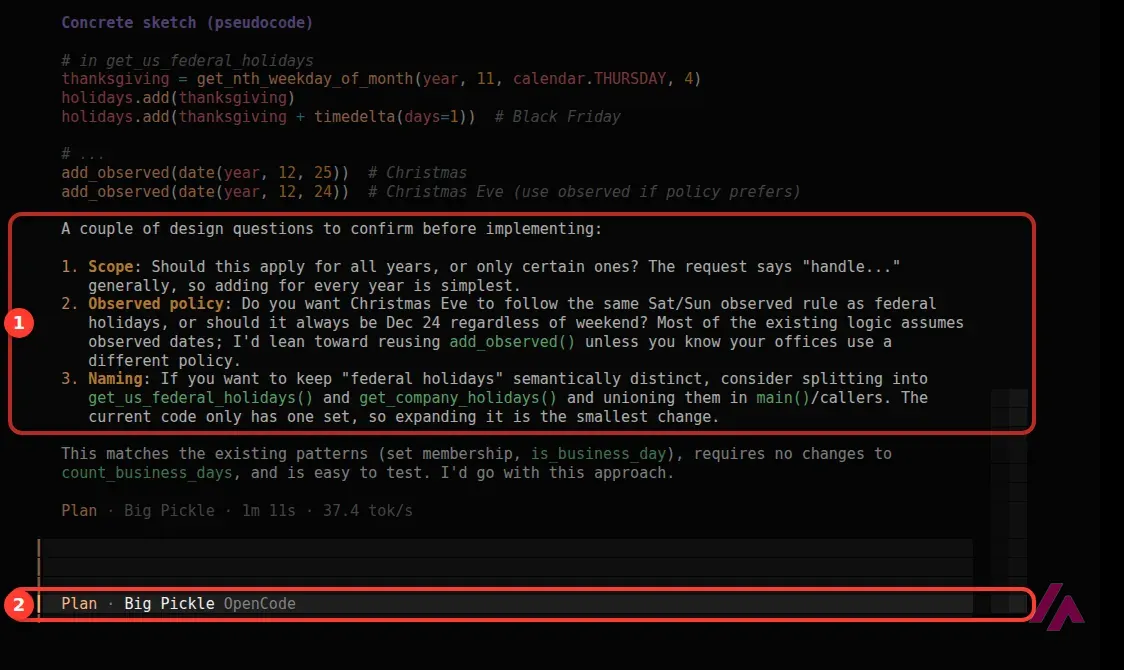 OpenCode terminal interface in Plan mode with three design questions about scope, observed policy and naming highlighted as 1 and the Plan, Big Pickle mode label highlighted as 2